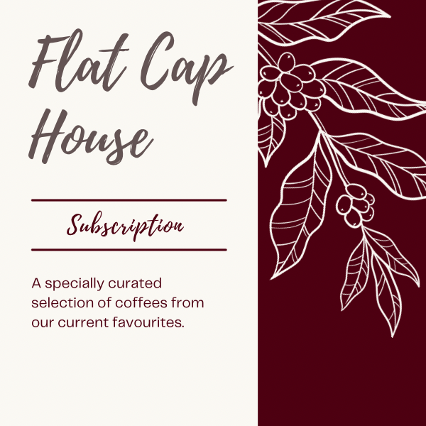 FLAT CAP HOUSE SUBSCRIPTION