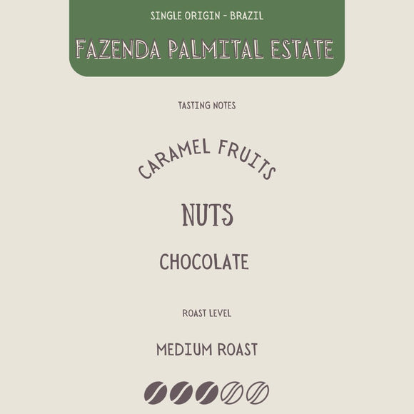 BRAZIL - FAZENDA PALMITAL ESTATE - The Flat Cap Coffee Roasting Company