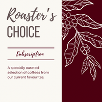 ROASTER'S CHOICE SUBSCRIPTION The Flat Cap Coffee Roasting Company