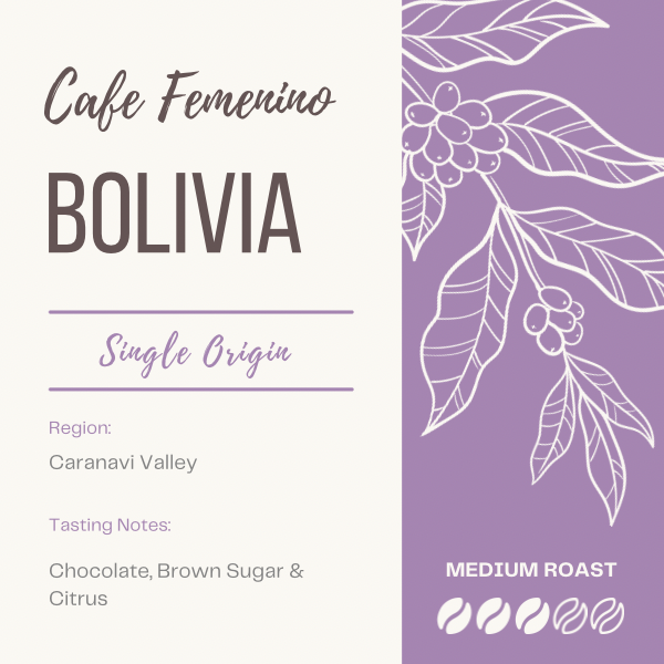 BOLIVIA - CAFE FEMENINO The Flat Cap Coffee Roasting Company