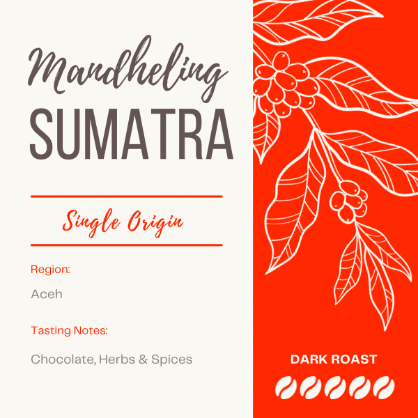 SUMATRA - MANDHELING 1 The Flat Cap Coffee Roasting Company