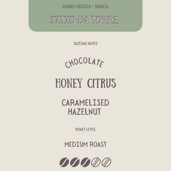 BRAZIL - SITIO DA TORRE - The Flat Cap Coffee Roasting Company